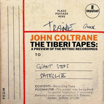 John Coltrane The Tiberi Tapes A Preview of the Mythic Recordings LP